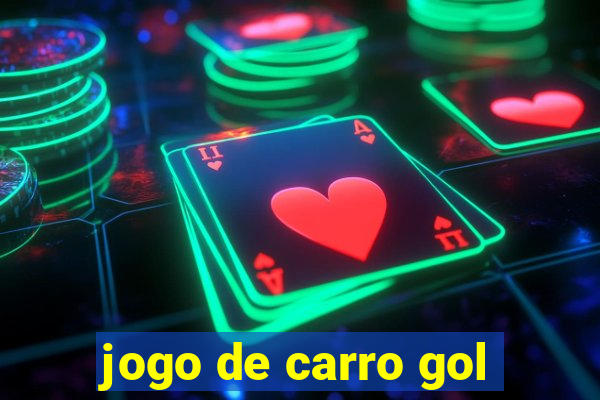 jogo de carro gol